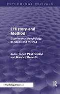 Experimental Psychology Its Scope and Method: Volume I: History and Method
