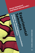 Experimental Semiotics: Studies on the Emergence and Evolution of Human Communication