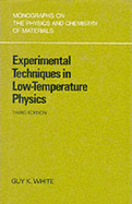 Experimental Techniques Low-Temp Physics - White, Guy K