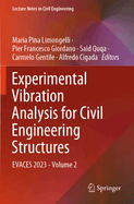 Experimental Vibration Analysis for Civil Engineering Structures: EVACES 2023 - Volume 2