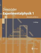 Experimentalphysik 1: Mechanik Und Wdrme - Demtrvder, Wolfgang, and Demtrc6der, Wolfgang