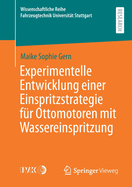 Experimentelle Entwicklung Einer Einspritzstrategie Fr Ottomotoren Mit Wassereinspritzung