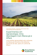 Experimentos em Agroecologia: Uma Abordagem Com Maracuj e Alface