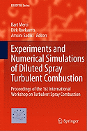 Experiments and Numerical Simulations of Diluted Spray Turbulent Combustion: Proceedings of the 1st International Workshop on Turbulent Spray Combustion