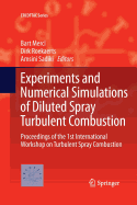 Experiments and Numerical Simulations of Diluted Spray Turbulent Combustion: Proceedings of the 1st International Workshop on Turbulent Spray Combustion