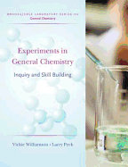 Experiments in General Chemistry: Inquiry and Skill Building