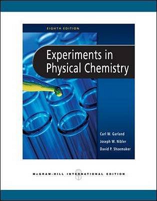 Experiments in Physical Chemistry - Garland, Carl, and Nibler, Joseph, and Shoemaker, David