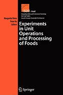 Experiments in Unit Operations and Processing of Foods
