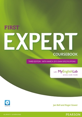 Expert First 3rd Edition Coursebook with Audio CD and MyEnglishLab Pack - Bell, Jan, and Gower, Roger