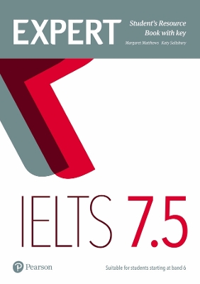 Expert IELTS 7.5 Student's Resource Book with Key - Matthews, Margaret, and Salisbury, Katy