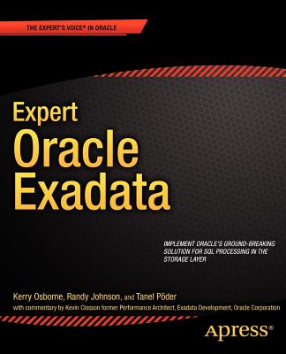 Expert Oracle Exadata - Osborne, Kerry, and Johnson, Randy, and Poder, Tanel