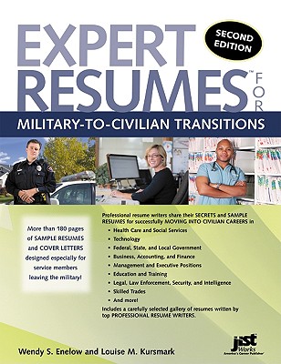 Expert Resumes for Military-To-Civilian Transitions - Enelow, Wendy S, and Kursmark, Louise M