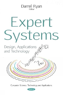 Expert Systems: Design, Applications & Technology - Darrel Ryan (Editor)