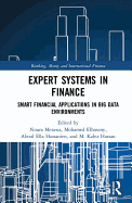 Expert Systems in Finance: Smart Financial Applications in Big Data Environments