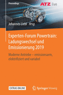 Experten-Forum Powertrain: Ladungswechsel Und Emissionierung 2019: Moderne Antriebe - Emissionsarm, Elektrifiziert Und Variabel