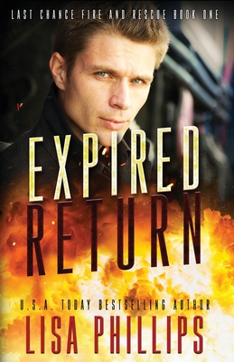 Expired Return: A Last Chance County Novel - Phillips, Lisa