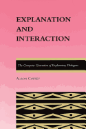 Explanation and Interaction: The Computer Generation of Explanatory Dialogues