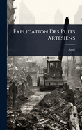 Explication Des Puits Art(c)siens