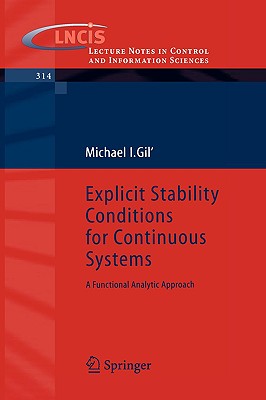 Explicit Stability Conditions for Continuous Systems: A Functional Analytic Approach - Gil, Michael I