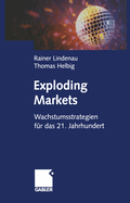 Exploding Markets: Wachstumsstrategien Fur Das 21. Jahrhundert