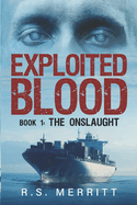 Exploited Blood: Book 1: The Onslaught