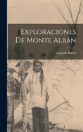 Exploraciones De Monte Albn