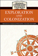 Exploration and Colonization - Bloom, Harold (Editor), and Hobby, Blake (Editor)