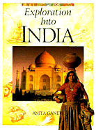 Exploration Into India - Ganeri, Anita
