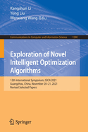 Exploration of Novel Intelligent Optimization Algorithms: 12th International Symposium, ISICA 2021, Guangzhou, China, November 20-21, 2021, Revised Selected Papers