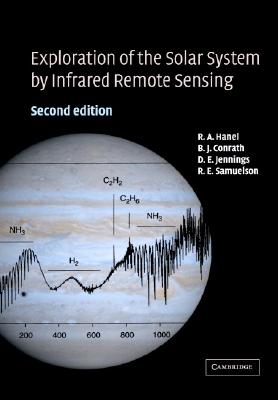 Exploration of the Solar System by Infrared Remote Sensing - Hanel, R a, and Conrath, B J, and Jennings, D E