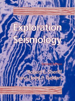 Exploration Seismology: Second Edition - Sheriff, Robert E, and Geldart, L P