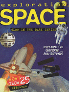 Exploration Space: Glow in the Dark Series - Starke, John
