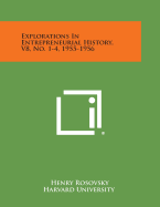 Explorations in Entrepreneurial History, V8, No. 1-4, 1955-1956