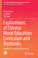 Explorations of Chinese Moral Education Curriculum and Textbooks: Children's Life and Moral Learning