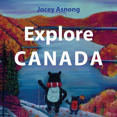 Explore Canada - Asnong, Jocey