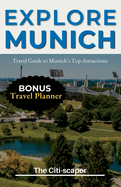 Explore Munich: Travel Guide to Munich's Top Attractions, Food, and Culture (2023)