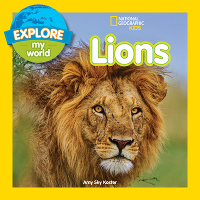 Explore My World: Lions - Koster, Amy Sky