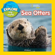 Explore My World Sea Otters