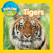 Explore My World: Tigers