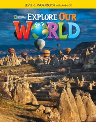 Explore Our World 6: Workbook with Audio CD - Scro, Ronald, and Cory-Wright, Kate