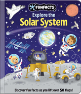 Explore the Solar System: Lift-The-Flap Book: Board Book with Over 50 Flaps to Lift!