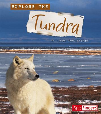 Explore the Tundra - Tagliaferro, Linda