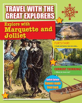 Explore with Marquette and Jolliet - O'Brien Cynthia