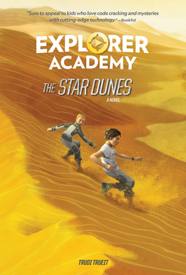 Explorer Academy: The Star Dunes (Book 4) - Trueit, Trudi