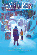 Explorer (the Hidden Doors #3), 3