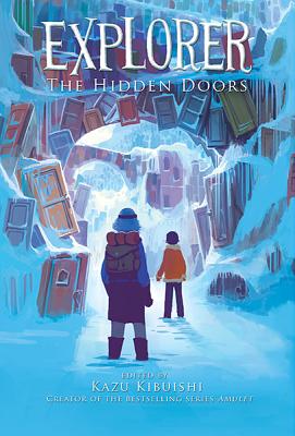 Explorer: The Hidden Doors - Kibuishi, Kazu