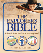 Explorer's Bible, Vol 2: From Sinai to the Nation of Israel
