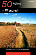 Explorer's Guide 50 Hikes in Wisconsin: Short and Long Loop Trails Throughout the Badger State