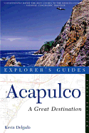 Explorer's Guide Acapulco: A Great Destination