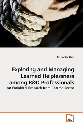 Exploring and Managing Learned Helplessness Among R - Shah, Hardik, Dr.